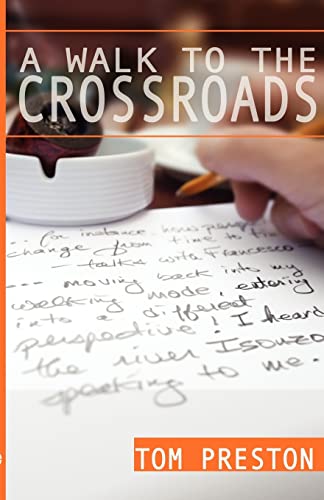 Beispielbild fr A Walk to the Crossroads zum Verkauf von Buchmarie