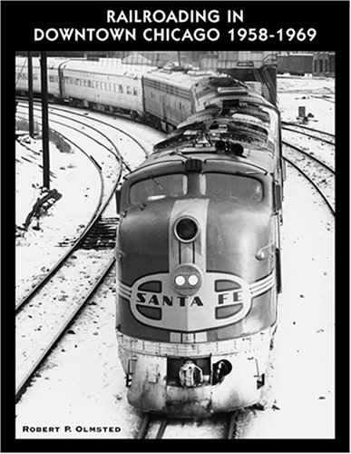 Beispielbild fr Railroading in Downtown Chicago, 1958-1969 zum Verkauf von ThriftBooks-Atlanta