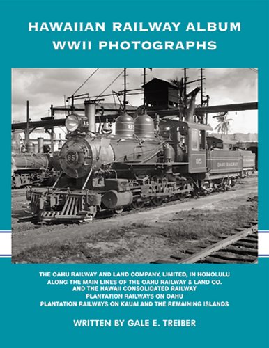 Stock image for Hawaiian Railway Album World War II Photographs, Volume 1 through and includes Volume IV for sale by Jeff Stark