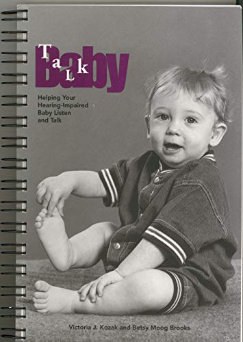 Stock image for Baby Talk: Helping Your Hearing-Impaired Baby Listen and Talk for sale by ThriftBooks-Atlanta