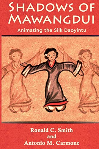 Stock image for Shadows of Mawangdui: Animating the Silk Daoyintu for sale by GF Books, Inc.