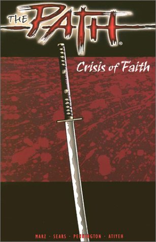 Beispielbild fr The Path : Crisis of Faith zum Verkauf von Half Price Books Inc.