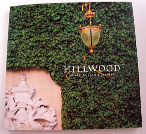 Stock image for Hillwood Estate, Museum & Gardens for sale by Irish Booksellers