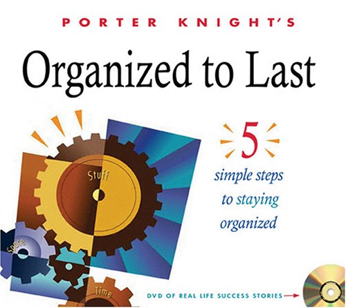 Beispielbild fr Organized to Last : 5 Simple Steps to Staying Organized with DVD Action Guide zum Verkauf von Better World Books