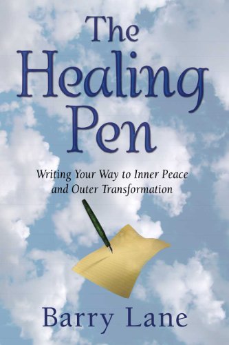 Beispielbild fr The Healing Pen: Writing Your Way to Inner Peace and Outer Transformation zum Verkauf von Smith Family Bookstore Downtown