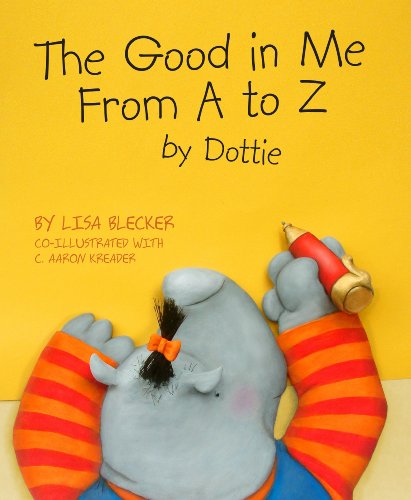 Beispielbild fr The Good in Me from A to Z by Dottie zum Verkauf von Ergodebooks