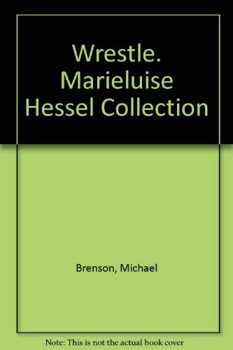 Beispielbild fr Wrestle. Marieluise Hessel Collection. zum Verkauf von Antiquariat Hans Hammerstein OHG