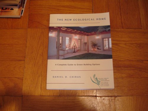 Imagen de archivo de The New Ecological Home: A Complete Guide to Green Building Options a la venta por ThriftBooks-Dallas