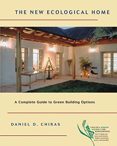 Stock image for The New Ecological Home: A Complete Guide to Green Building Options for sale by ThriftBooks-Dallas