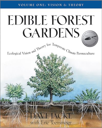 Stock image for Edible Forest Gardens, Volume I: Ecological Vision, Theory for Temperate Climate Permaculture for sale by Half Price Books Inc.