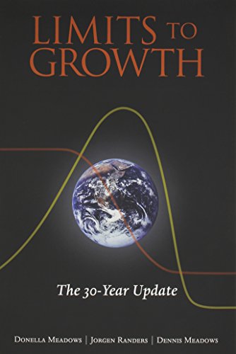 Limits to Growth: The 30-year Update. (Book & CD-ROM) (9781931498869) by Meadows, Donella; Randers, Jorgen; Meadows, Dennis