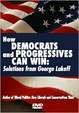 Stock image for How Democrats and Progressives Can Win: Solutions from George Lakoff for sale by Goodwill Books