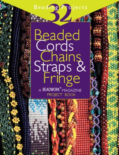 Imagen de archivo de Beaded Cords, Chains, Straps & Fringe: 32 Beading Projects ("Beadwork" Project Book) a la venta por Half Price Books Inc.