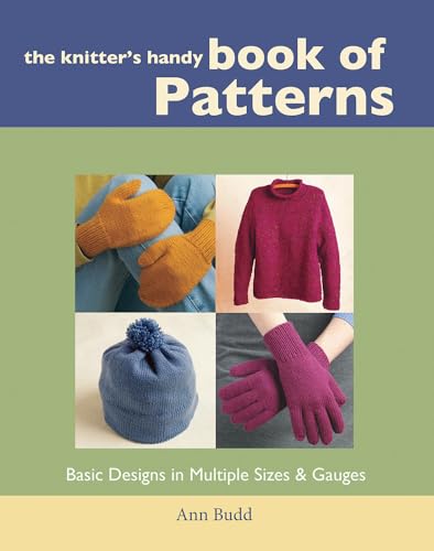 Imagen de archivo de The Knitters Handy Book of Patterns: Basic Designs in Multiple Sizes and Gauges a la venta por Goodwill Books