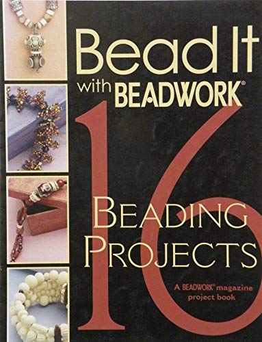 Beispielbild fr Bead It with Beadwork: 16 Projects zum Verkauf von Wonder Book