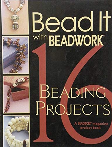 Imagen de archivo de Bead It with Beadwork: 16 Projects a la venta por Wonder Book
