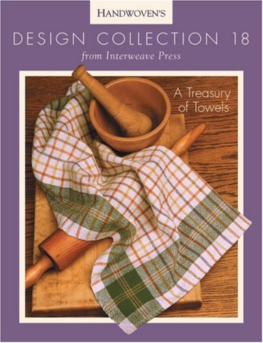 Beispielbild fr Handwoven's Design Collection 18: A Treasury of Towels zum Verkauf von HPB Inc.