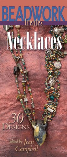 Stock image for Beadwork Creates Necklaces: 30 Designs for sale by Reuseabook