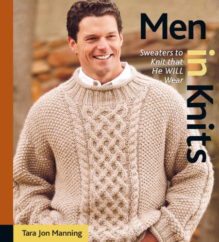 9781931499231: Men in Knits: Sweaters to Knit That He Will Wear