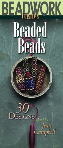 Imagen de archivo de Beadwork Creates Beaded Beads: 30 Designs (Beadwork Creates Series) a la venta por HPB-Ruby