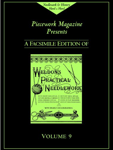 Imagen de archivo de Weldons Practical Needlework: Crochet, Stocking Knitting, Monograms and Intials, Crinkles and Crepe Tissue Paper Work, Mountmellick Embroidery, Knitting and Plain a la venta por Goodwill of Colorado