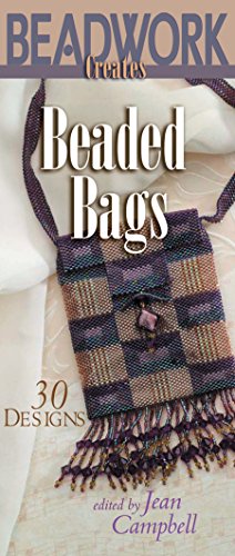 Imagen de archivo de Beadwork Creates Beaded Bags : 30 Designs a la venta por Better World Books