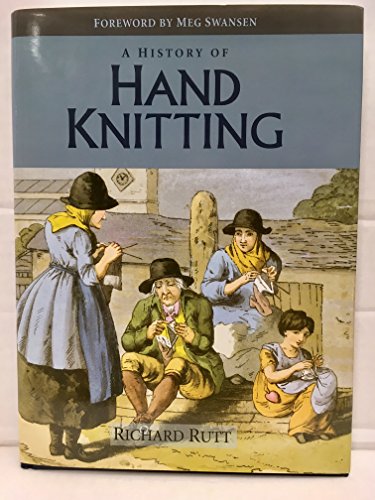 Imagen de archivo de A History of Hand Knitting a la venta por SecondSale