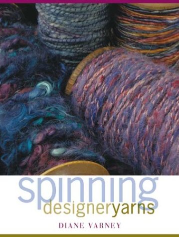 Stock image for Spinning Designer Yarns for sale by Books of the Smoky Mountains