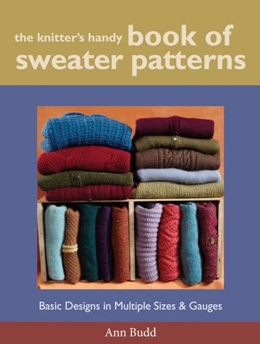 Beispielbild fr The Knitters Handy Book of Sweater Patterns: Basic Designs in Multiple Sizes and Gauges zum Verkauf von Seattle Goodwill