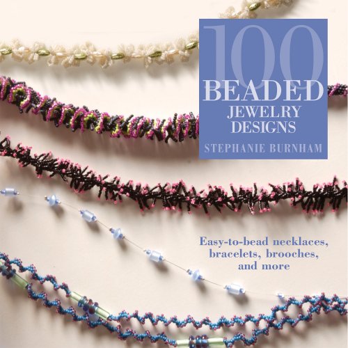 Beispielbild fr 100 Beaded Jewelry Designs zum Verkauf von Wonder Book