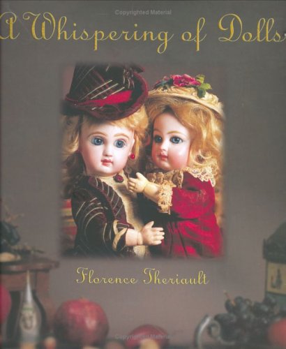 A Whispering of Dolls - Theriault, Florence