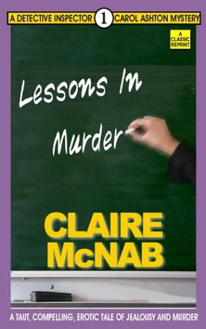9781931513654: Lessons in Murder: The 1st Detective Inspector Carol Ashton Mystery