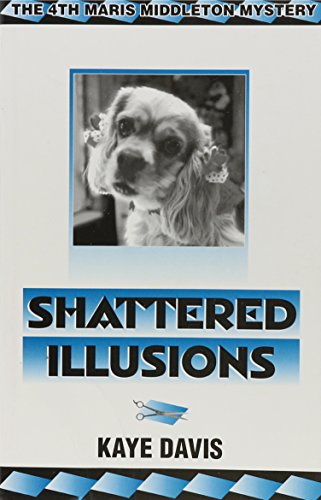 9781931513906: Shattered Illusions (Maris Middleton Mystery, 1)
