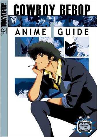 Beispielbild fr CowBoy Bebop Complete Anime Guide Volume 1 zum Verkauf von Ergodebooks