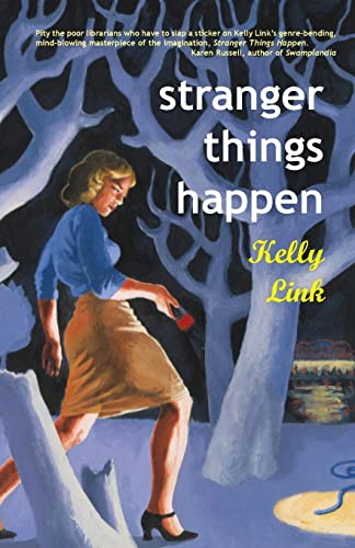 Imagen de archivo de Stranger Things Happen: Stories a la venta por Goodwill of Colorado