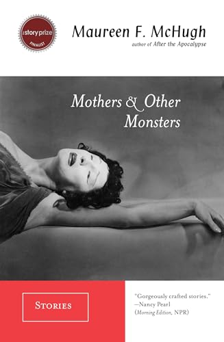 Beispielbild fr Mothers and Other Monsters : Stories zum Verkauf von Better World Books