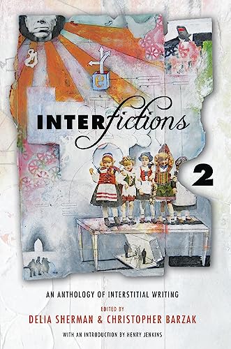 Beispielbild fr Interfictions 2: An Anthology of Interstitial Writing zum Verkauf von HPB-Diamond