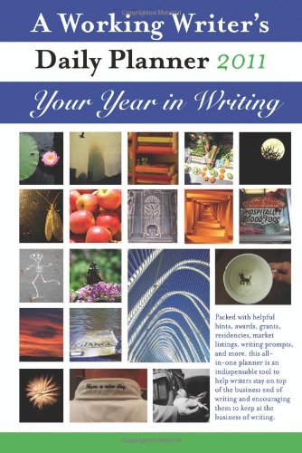 Stock image for A Working Writer's Daily Planner 2011: Your Year in Writing for sale by Amazing Books Pittsburgh