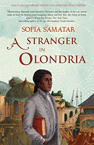 Stock image for A Stranger in Olondria: a novel (Olondria, 1) for sale by Dream Books Co.