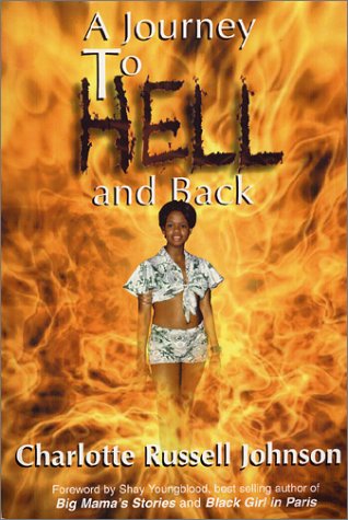 Imagen de archivo de A Journey to Hell and Back a la venta por Ergodebooks