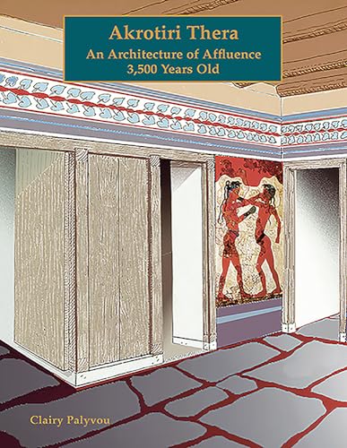 Imagen de archivo de Akrotiri Thera An Architecture of Affluence 3,500 Years Old a la venta por Edmonton Book Store