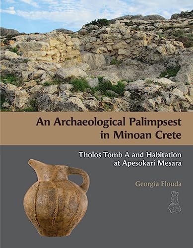 Imagen de archivo de An Archaeological Palimpsest in Minoan Crete (Hardcover) a la venta por Grand Eagle Retail