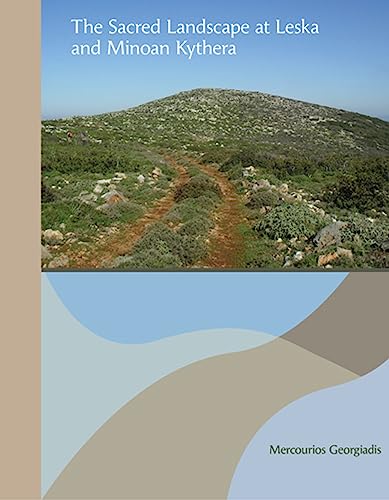Imagen de archivo de The Sacred Landscape at Leska and Minoan Kythera a la venta por Blackwell's