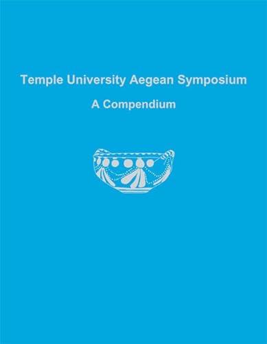 9781931534826: Temple University Aegean Symposium: A Compendium