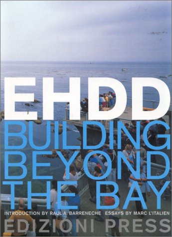 Imagen de archivo de Ehdd (Esherick Homsey Dodge & Davis]: Building Beyond the Bay a la venta por Wonder Book