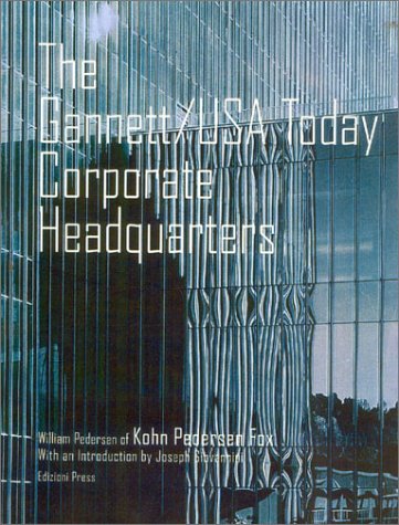 Stock image for Building the Gannett/USA Today Corporate Headquarters: William Pederson for Kohn Pedersen Fox for sale by Alplaus Books