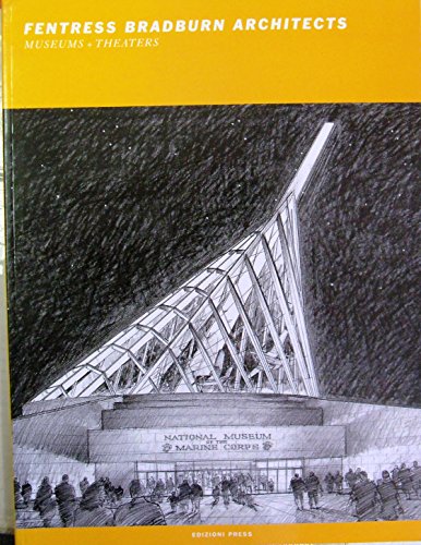 Stock image for Fentress Bradburn Architects: Museums + Theaters for sale by Books From California