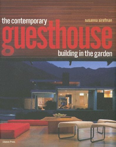 Stock image for The Contemporary Guesthouse: Building in the Garden for sale by Wonder Book
