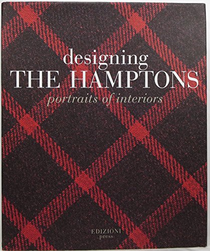 Stock image for Designing the Hamptons: Portraits of Interiors for sale by ThriftBooks-Dallas