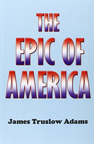 Beispielbild fr The Epic of America zum Verkauf von BooksRun